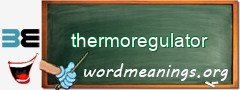 WordMeaning blackboard for thermoregulator